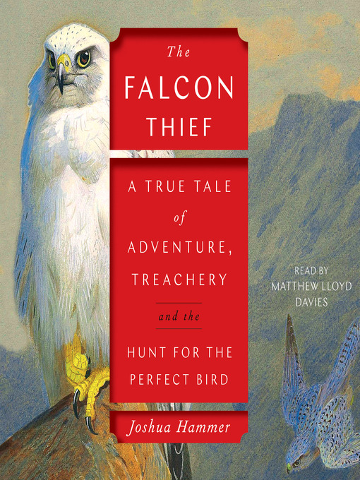 Title details for The Falcon Thief by Joshua Hammer - Available